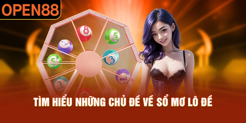 Gợi ý con số may mắn từ những giấc chiêm bao về các chủ đề